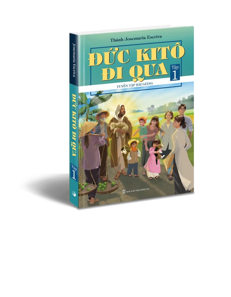 Đức Kitô đi qua - Tập 1