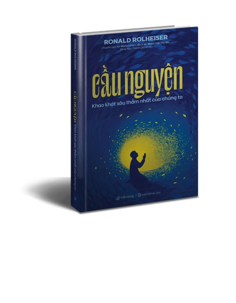 Cầu nguyện khao khát sâu thẳm nhất của chúng ta