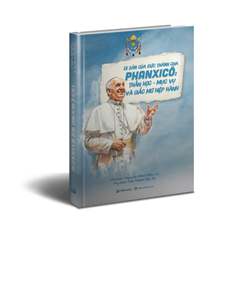 Di Sản của Đức Thánh Cha Phanxicô : Thần Học, Mục Vụ và Giấc Mơ Hiệp Hành