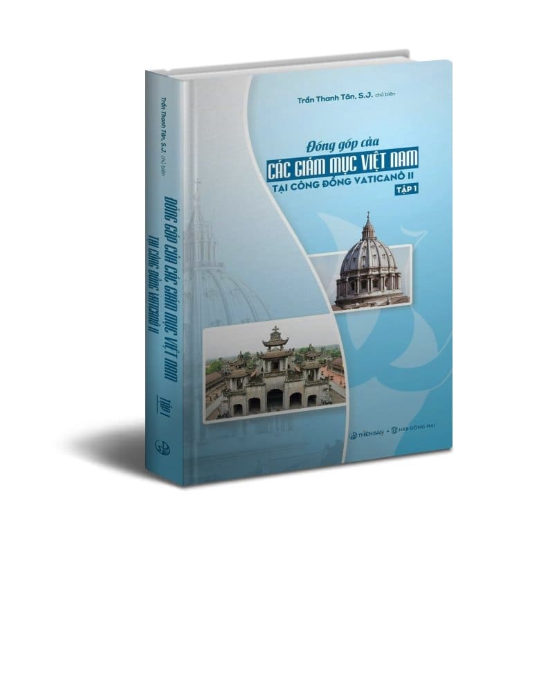 Đóng góp của Các Giám Mục Việt Nam tại Công Đồng Vaticanô II (tập 1)