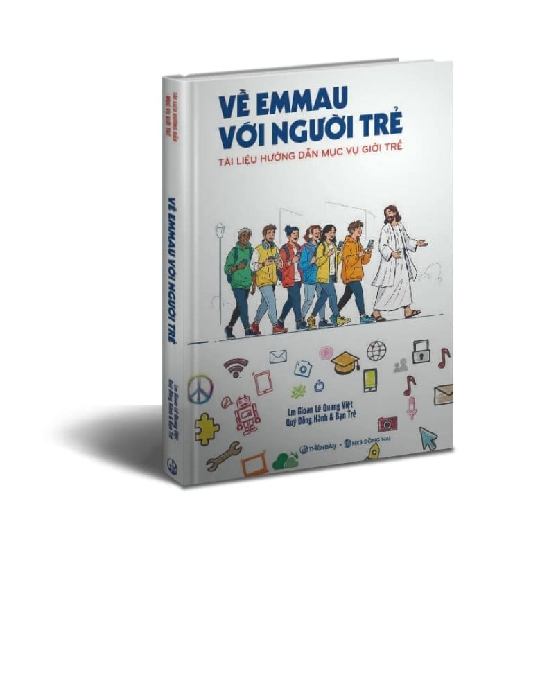 VỀ EMMAU VỚI NGƯỜI TRẺ - Tài Liệu Hướng Dẫn Mục Vụ Giới Trẻ